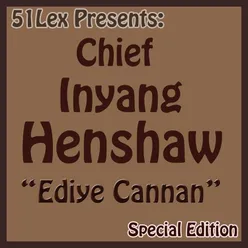 51 Lex Presents Ediye Cannan