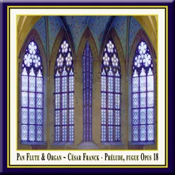 Prélude, Fugue et Variation in B Minor, Op. 18, M. 30 (arr. for Pan Flute & Organ): II. Fugue