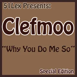 51Lex Presents Why You Do Me So