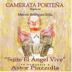 Suite "El Angel Vive" En Homenaje a Astor Piazzolla