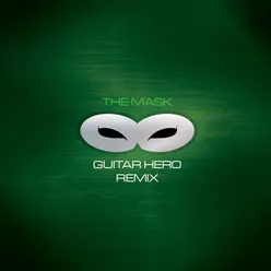 Guitar Hero (The Mask Electro Remix)