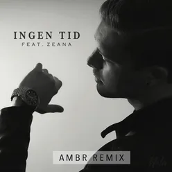 Ingen tid-AMBR Remix