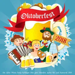 Zillertaler Hochzeitsmarsch-Oktoberfest 2018 Mix
