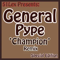 51 Lex Presents Champion Remix