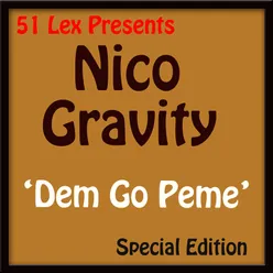 51 Lex Presents Dem Go Peme