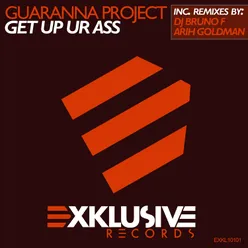 Get Up Ur Ass (DJ Bruno F Remix)