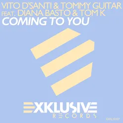 Coming to You (feat. Diana Basto & Tom K)
