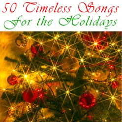 50 Timeless Songs for the Holidays