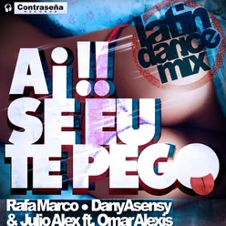 Ai Se Eu Te Pego (Latin Dance Remix) [feat. Omar Alexis]