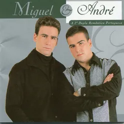 Miguel & André