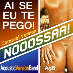 Ai Se Eu Te Pego Nooossaa! (Carnaval Version)