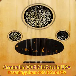 Armenian Oud Masters in USA (Instrumental Recordings from 40's, 50's and 60's)