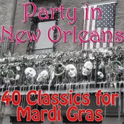 Party in New Orleans: 40 Classics for Mardi Gras