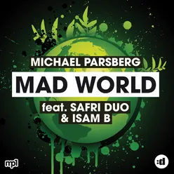 Mad World (feat. Safri Duo & Isam B)