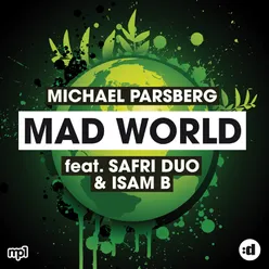 Mad World (feat. Safri Duo & Isam B) [Musikk Remix]