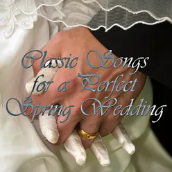 Classic Songs for a Perfect Spring Wedding