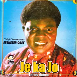 Je Ka Jo (Let Us Dance)