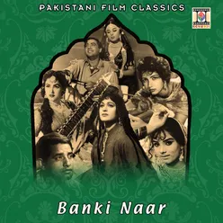 Banki Naar (Pakistani Film Soundtrack)