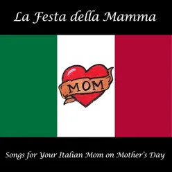 La Festa della Mamma: Songs for Your Italian Mom on Mother's Day