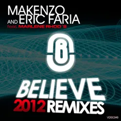 Believe (2012 Remixes) [feat. Marlene Rhod's]