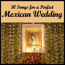 30 Songs for a Perfect Mexican Wedding