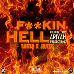 Fuckin Hell (feat. Jayds) - Single