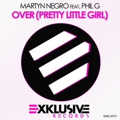 Over (Pretty Little Girl) [Kosta Radman & Martyn Negro Vocal Mix]