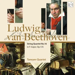 Beethoven: String Quartet No.16 in F Major, Op.135