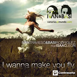 I Wanna Make You Fly (Radio Version)
