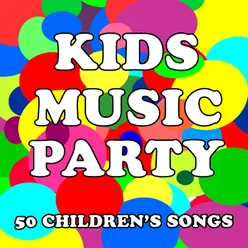 Kids Music Party: 50 Children's Songs