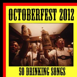 Octoberfest 2012: 50 Drinking Songs