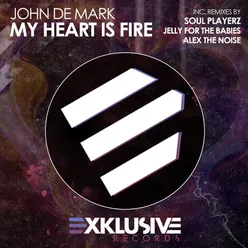 My Heart Is Fire (Jelly for the Babies Back to 80's Remix)