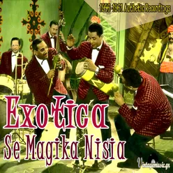 Exotica - Se Magika Nisia (1946-1961 Authetic Recordings)