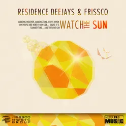 Watch the Sun (Frissco Remix Radio)