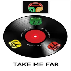 Take Me Far (Binak Remix)