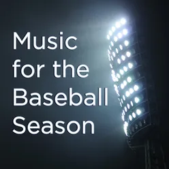 Music for the Baseball Season