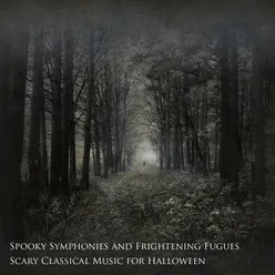 Spooky Symphonies and Frightening Fugues: Scary Classical Music for Halloween