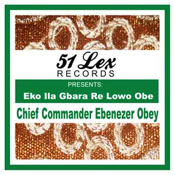 Eko Ila Gbara Re Lowo Obe Medley, Pt. 2