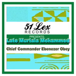 51 Lex Presents Late Murtala Mohammed