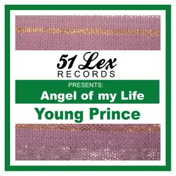 51 Lex Presents Angel of My Live