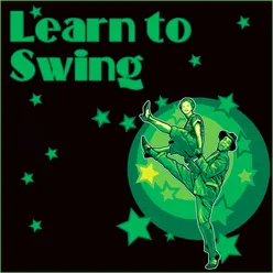 Learn to Swing: 50 Big Band Dance Songs