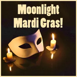 Moonlight Mardi Gras! New Orleans Jazz Classics