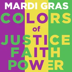 Mardi Gras Colors of Justice Faith and Power