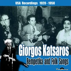 Rempetika and Folk Songs  (USA Recordings1920-1950)