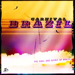 Carnival Brazil "The Soul And Spirit Of Brazil"