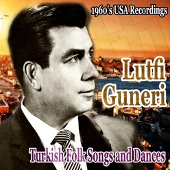 Turkish Folk Songs and Dances: 1960's USA Recordings