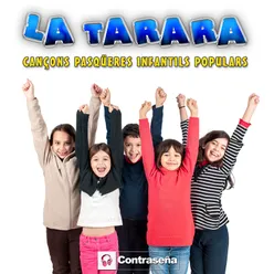 La Tarara (Cançons Paqüeres Infantils Populars)