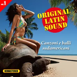 Original Latin Sound - Vol. 1 - Canzoni e Balli Sudamericani