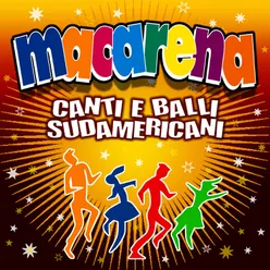 Macarena... canti e balli sudamericani