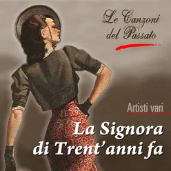 Le canzoni del passato - La signora di trent'anni fa